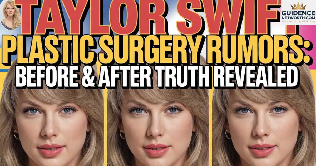 Taylor Swift Before and After